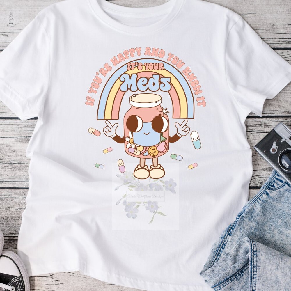 If your happy and you know it Graphic Tee Shirt